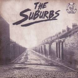 The Suburbs : Same Old Shit